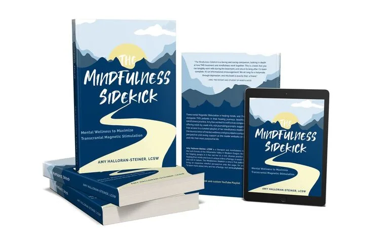 The Mindfulness Sidekick by Amy Halloran-Steiner, LCSW, shown in paperback and on a tablet